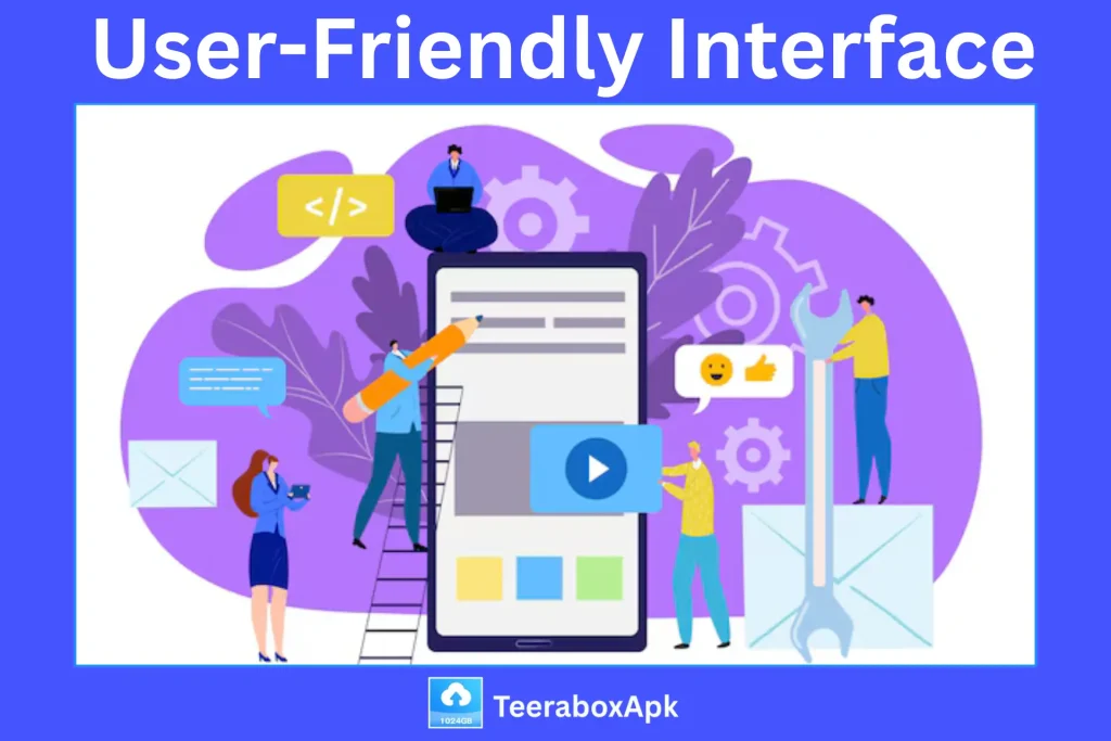 User Friendly Interface Terabox